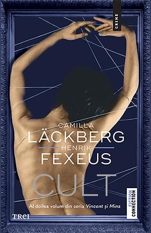 Cult by Camilla Läckberg, Henrik Fexeus