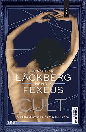 Cult by Henrik Fexeus, Camilla Läckberg