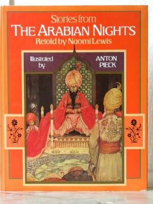 Stories from Arabian Nights by Anton Pieck, Naomi Lewis