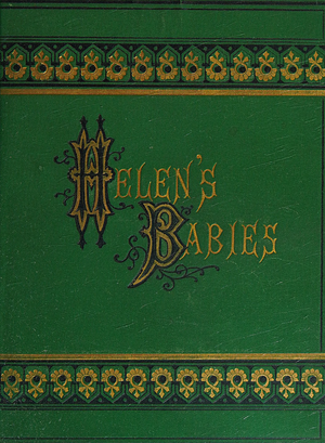 Helen's Babies by John Habberton