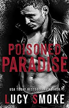 Poisoned Paradise by Lucy Smoke