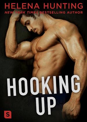 Hooking Up by Helena Hunting