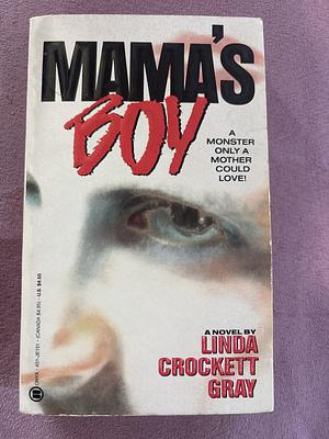 Mama's Boy by Linda Crockett Gray