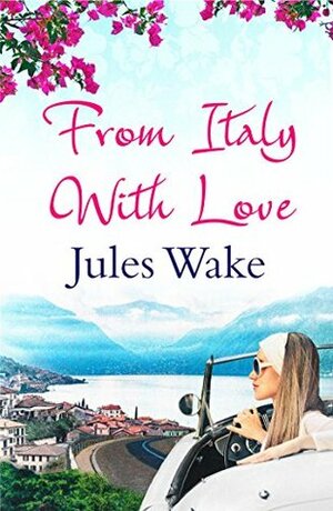 From Italy With Love by Jules Wake
