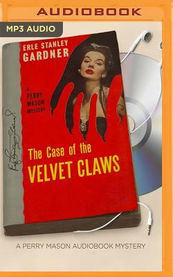 The Case of the Velvet Claws by Erle Stanley Gardner