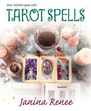 Tarot Spells by Robin Wood, Janina Renee