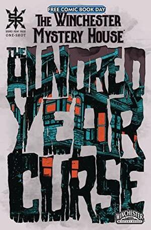 The Winchester Mystery House: The Hundred Year Curse by Justin Birch, Joshua Werner