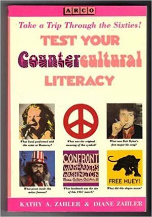 Test Your Countercultural Literacy by Diane Zahler, Kathy A. Zahler