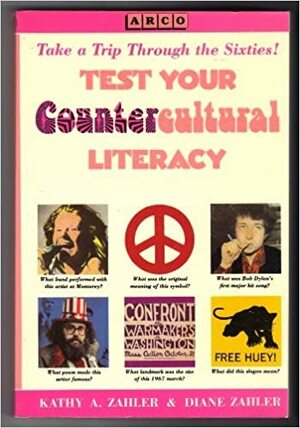 Test Your Countercultural Literacy by Kathy A. Zahler, Diane Zahler