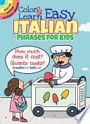 Color &amp; Learn Easy Italian Phrases for Kids by Roz Fulcher