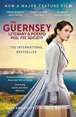The Guernsey Literary and Potato Peel Pie Society: rejacketed by Annie Barrows, Mary Ann Shaffer