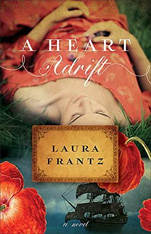 A Heart Adrift by Laura Frantz