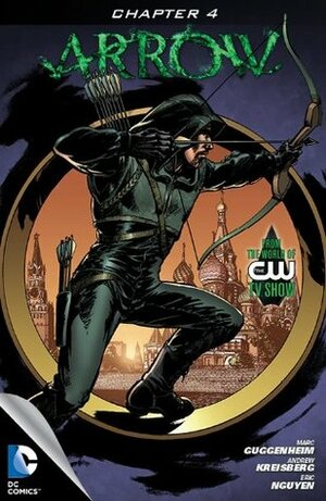 Arrow (2012- ) #4 by Lana Cho, Eric Nguyen, Andrew Kreisberg, Mike Grell, Marc Guggenheim