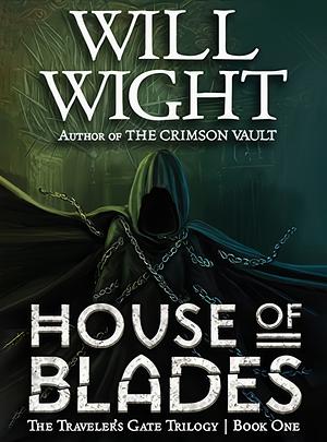 House of Blades by Will Wight