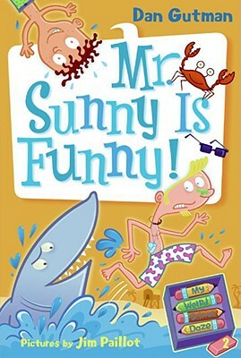 My Weird School Daze #2: Mr. Sunny Is Funny! by Dan Gutman
