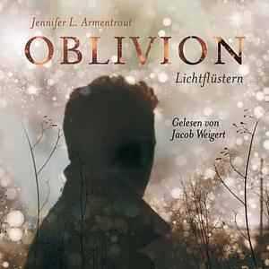 Oblivion - Lichtflüstern by Jennifer L. Armentrout