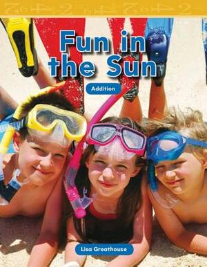 Fun in the Sun by Lisa Greathouse