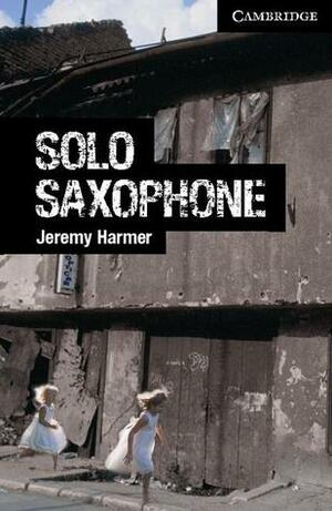 Solo Saxophone Level 6 Advanced by Jeremy Harmer
