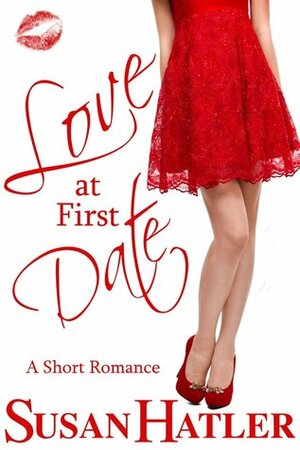 Love at First Date by Susan Hatler