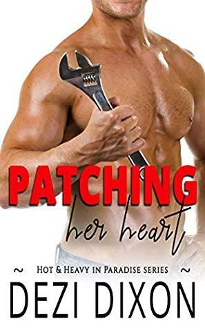 Patching her Heart by Dezi Dixon