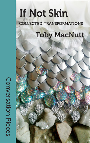 If Not Skin by Toby MacNutt