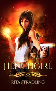 Henchgirl by Rita Stradling