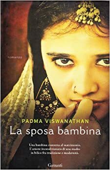 La sposa bambina by Padma Viswanathan