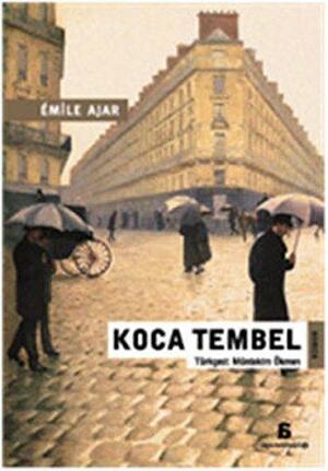 Koca Tembel by Émile Ajar, Romain Gary