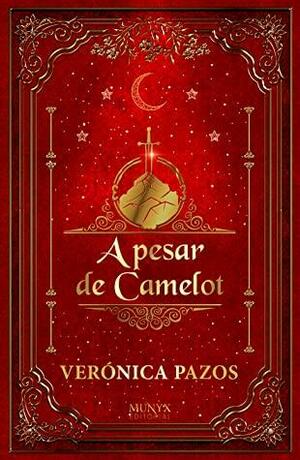 A pesar de Camelot by Verónica Pazos