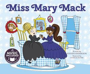 Miss Mary Mack by Steven Anderson