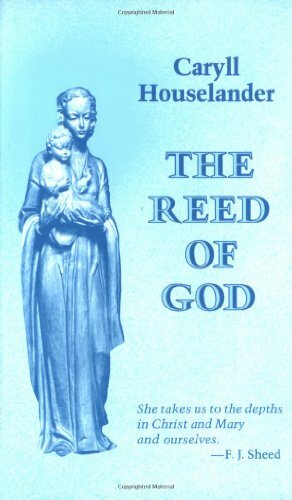 The Reed Of God by Caryll Houselander