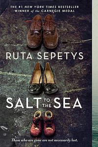 Salt to the Sea by Ruta Sepetys