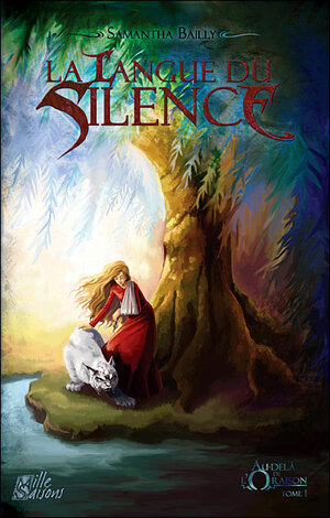 La Langue du silence by Samantha Bailly