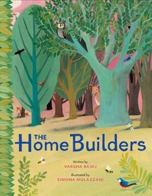 The Home Builders by Simona Mulazzani, Varsha Bajaj