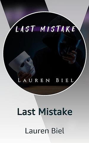 Last Mistake by Lauren Biel, Lauren Biel