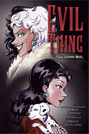 Evil Thing: A Villains Graphic Novel by Serena Valentino
