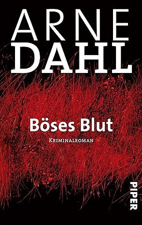 Böses Blut: Kriminalroman by Arne Dahl, Wolfgang Butt