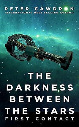 The Darkness Between the Stars by Peter Cawdron
