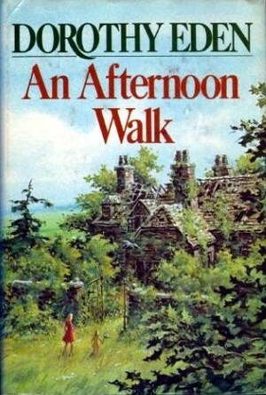 An Afternoon Walk by Dorothy Eden