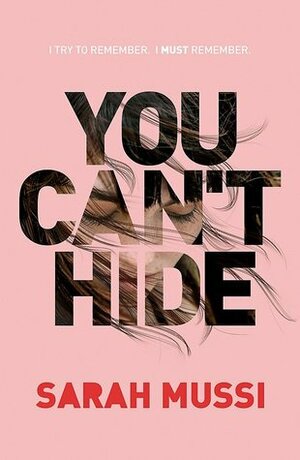 You Can't Hide by Sarah Mussi