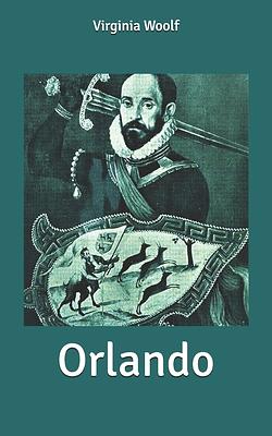 Orlando by Virginia Woolf