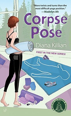 Corpse Pose by Diana Killian