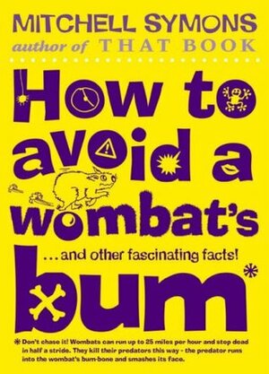 How to Avoid a Wombat's Bum by Mitchell Symons