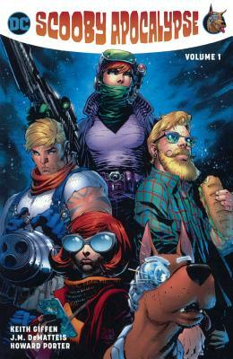 Scooby Apocalypse, Volume 1 by Keith Giffen