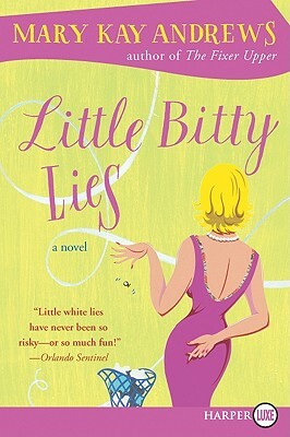 Little Bitty Lies by Mary Kay Andrews