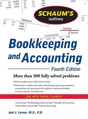 Schaum's Outline of Bookkeeping and Accounting by Joel J. Lerner, Rajul Gokarn