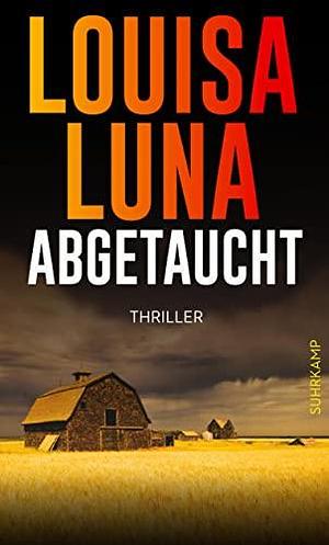 Abgetaucht by Louisa Luna, Louisa Luna