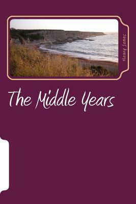 The Middle Years by Henry James