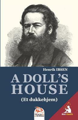 A Doll's House: (Et dukkehjem) by Henrik Ibsen