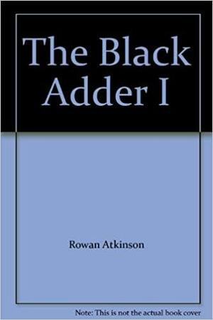 The Black Adder I by Richard Curtis